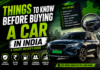 Things to Know Before Buying a Car in India: A Smart Buyer’s Guide